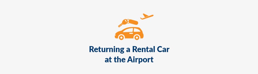 Returning a Rental Car at the Airport