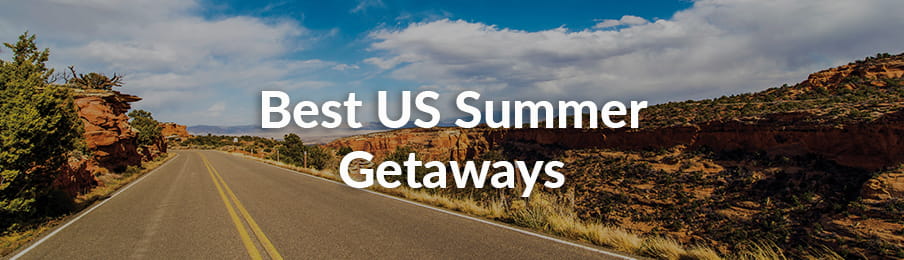 Best US Summer Getaways guide banner