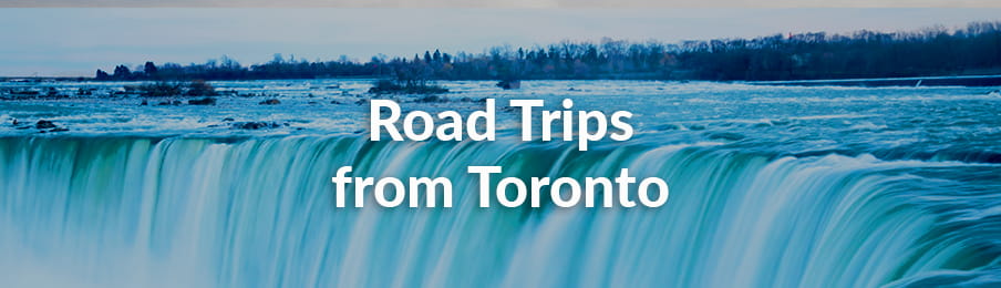 Road Trips in Toronto CA guide banner