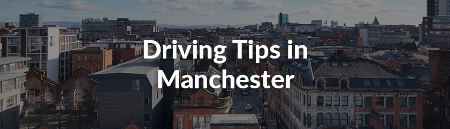 driving tips in manchester