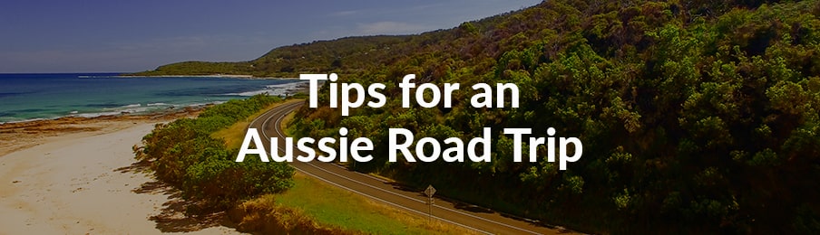 tips for an aussie road trip