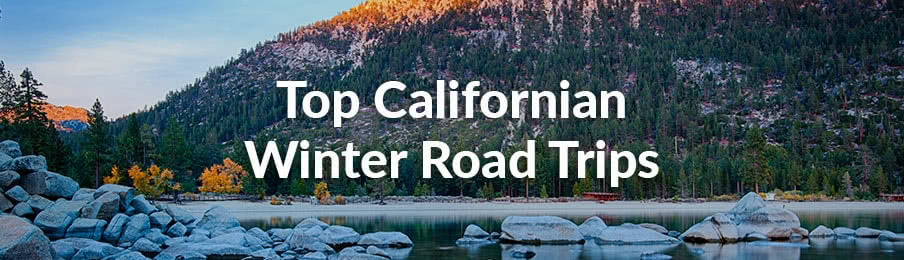 top californian winter road trips