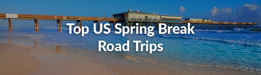 top US spring break road trips